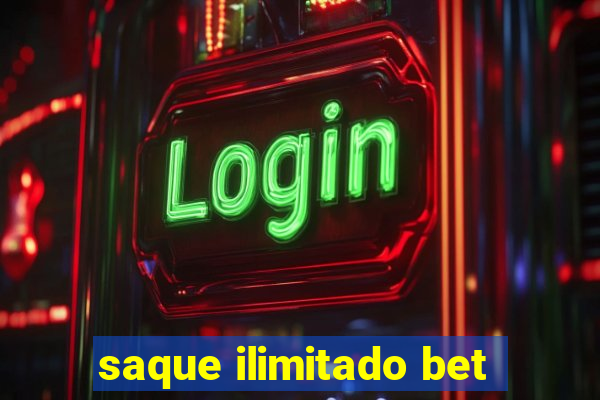 saque ilimitado bet